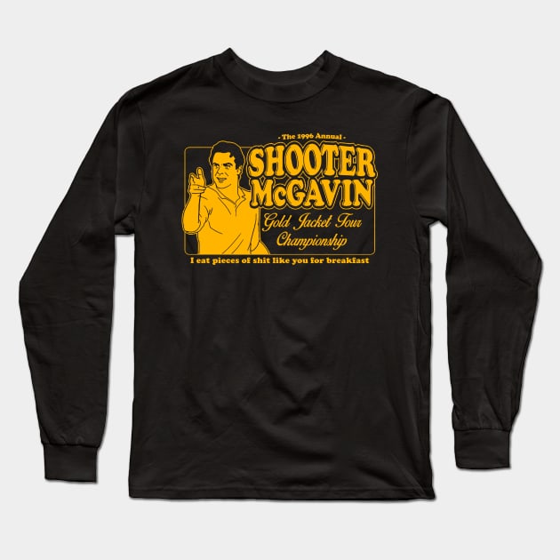 Shooter McGavin's Long Sleeve T-Shirt by kamskir